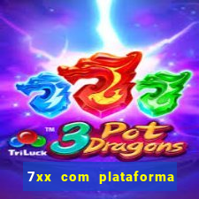 7xx com plataforma de jogos